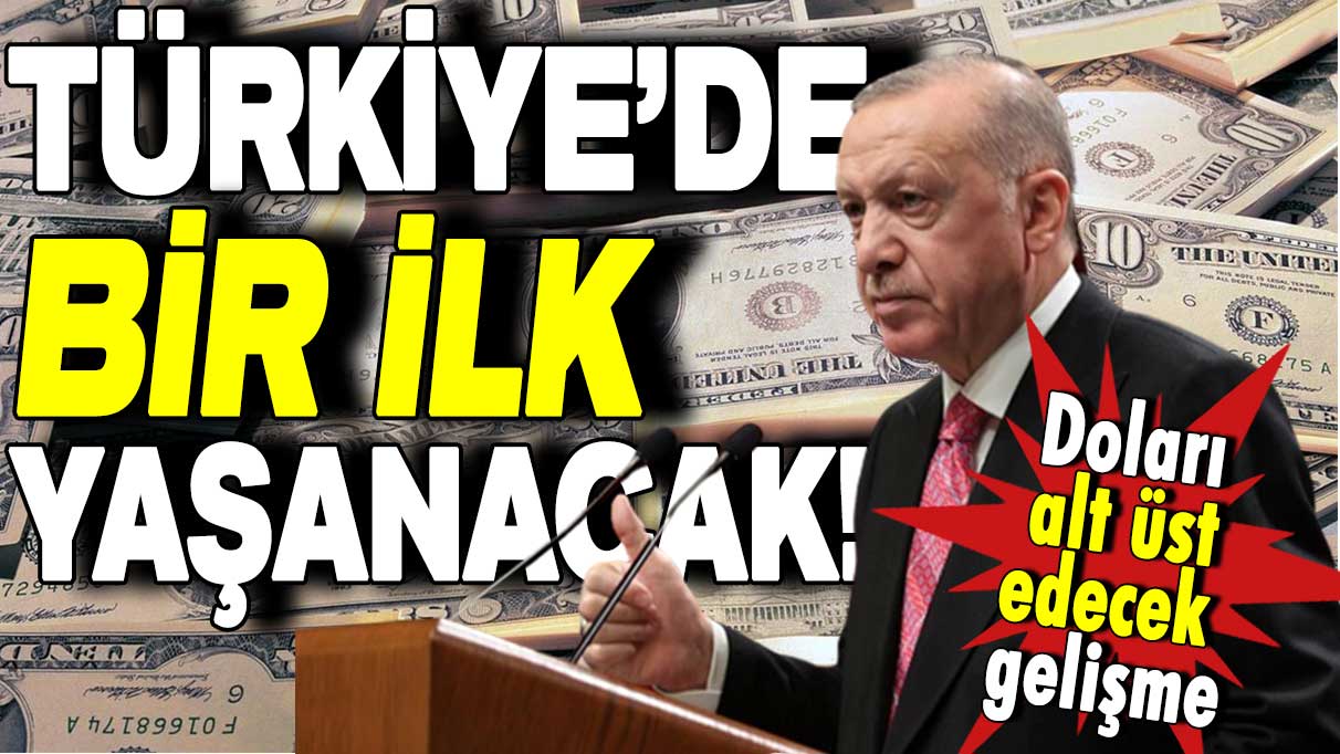 Türkiye'de eşi benzeri görülmedi: Doları alt üst edecek gelişmeyi açıkladı