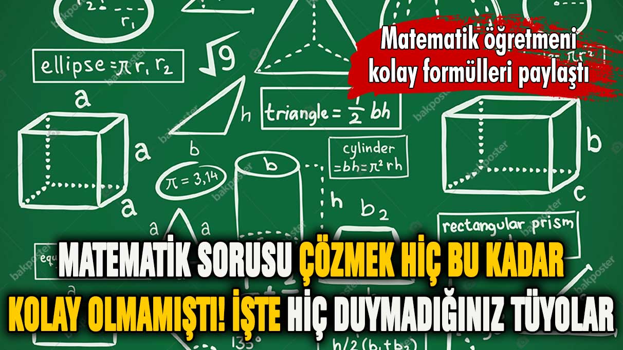 Matematik öğretmeni tüyoyu verdi! En zor matematik soruları bu yöntemle çözülüyor