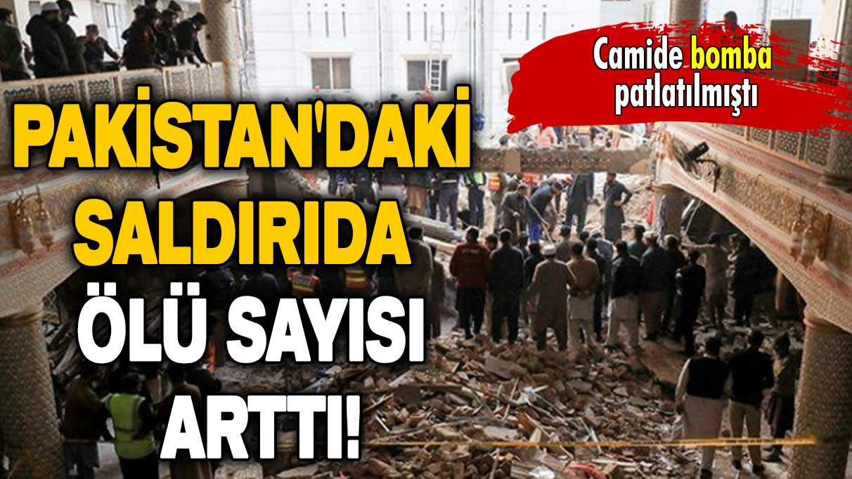 Pakistan'daki bombalı saldırıda ölü sayısı arttı!