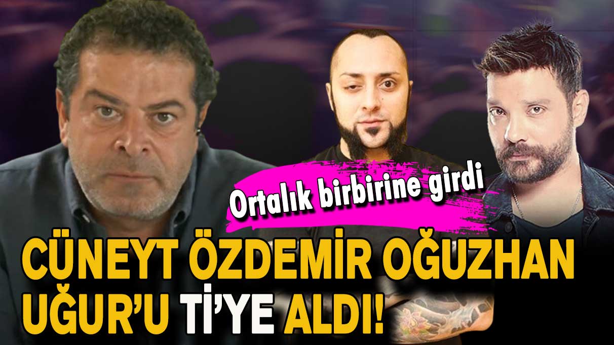 Cüneyt Özdemir Oğuzhan Uğur’u ti’ye aldı! Hayko Cepkin de katılınca ortalık birbirine girdi