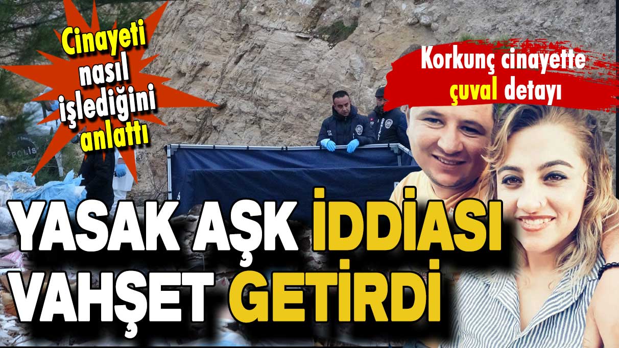 Yasak aşk iddiası vahşet getirdi: İşte korkunç cinayetin detayları...