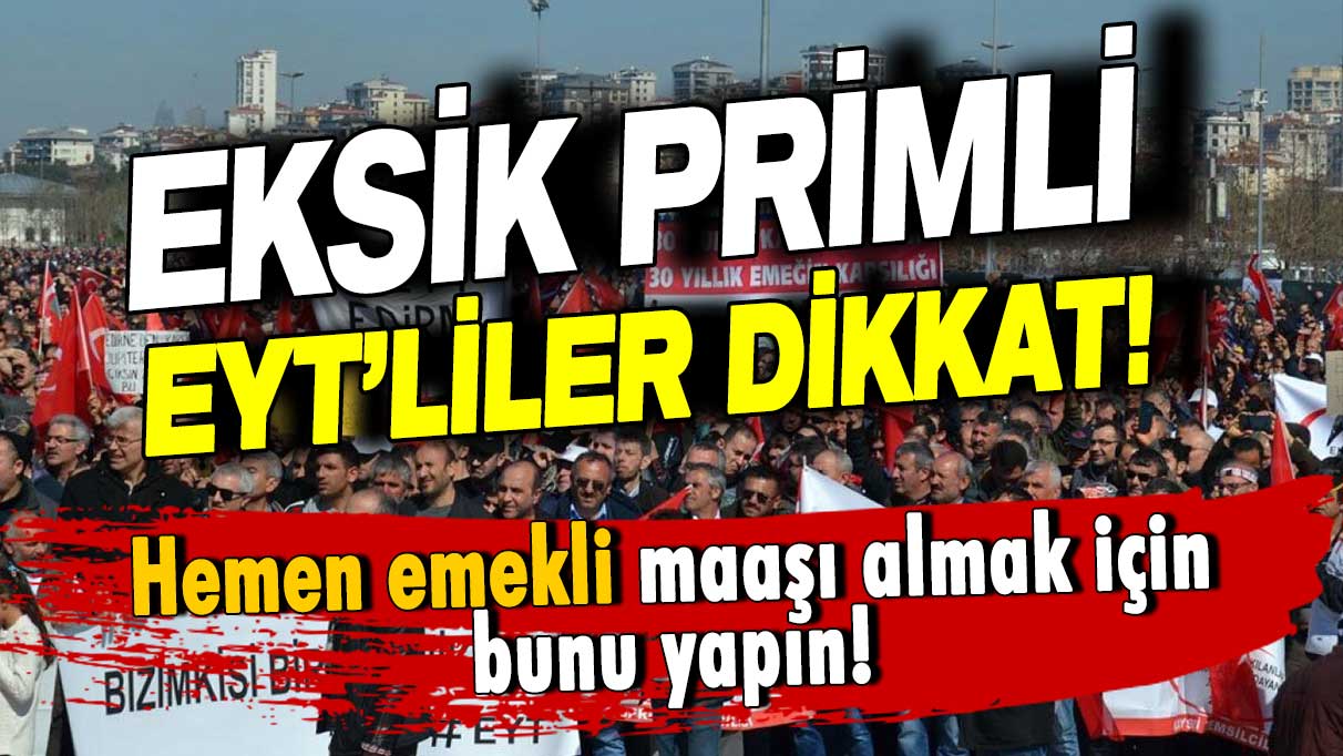 Prim günü eksik olanlar dikkat! Hemen emekli maaşı için bunu yapmanız şart