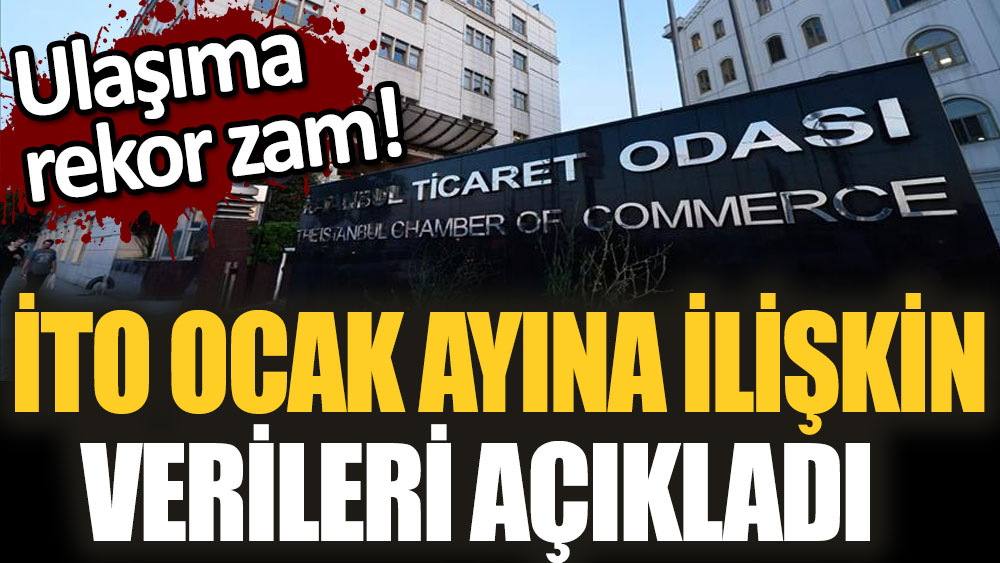 İTO en çok artan ürünleri açıkladı