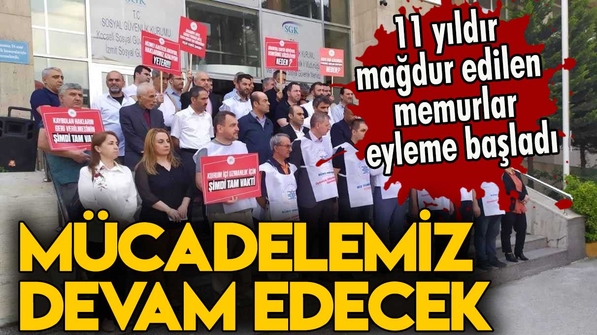 11 yıldır mağdur edilen memurlar eyleme başladı: Mücadelemiz devam edecek