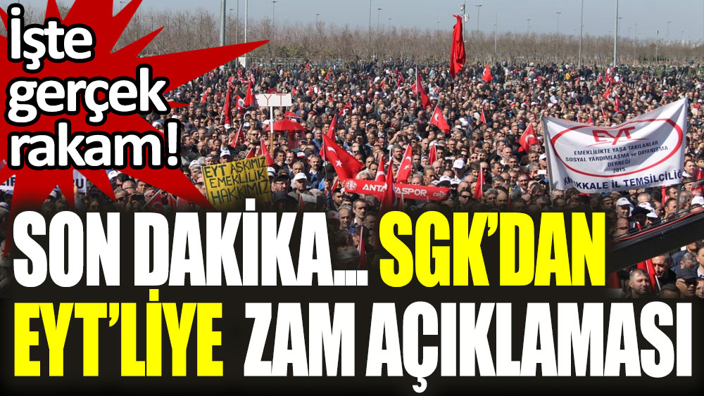 Son dakika... SGK'dan EYT'liye zam açıklaması geldi: İşte gerçek rakam