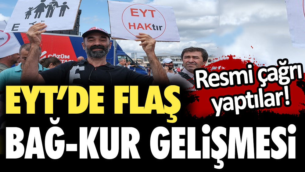 EYT'de flaş Bağ-Kur gelişmesi: Resmi çağrı yaptılar