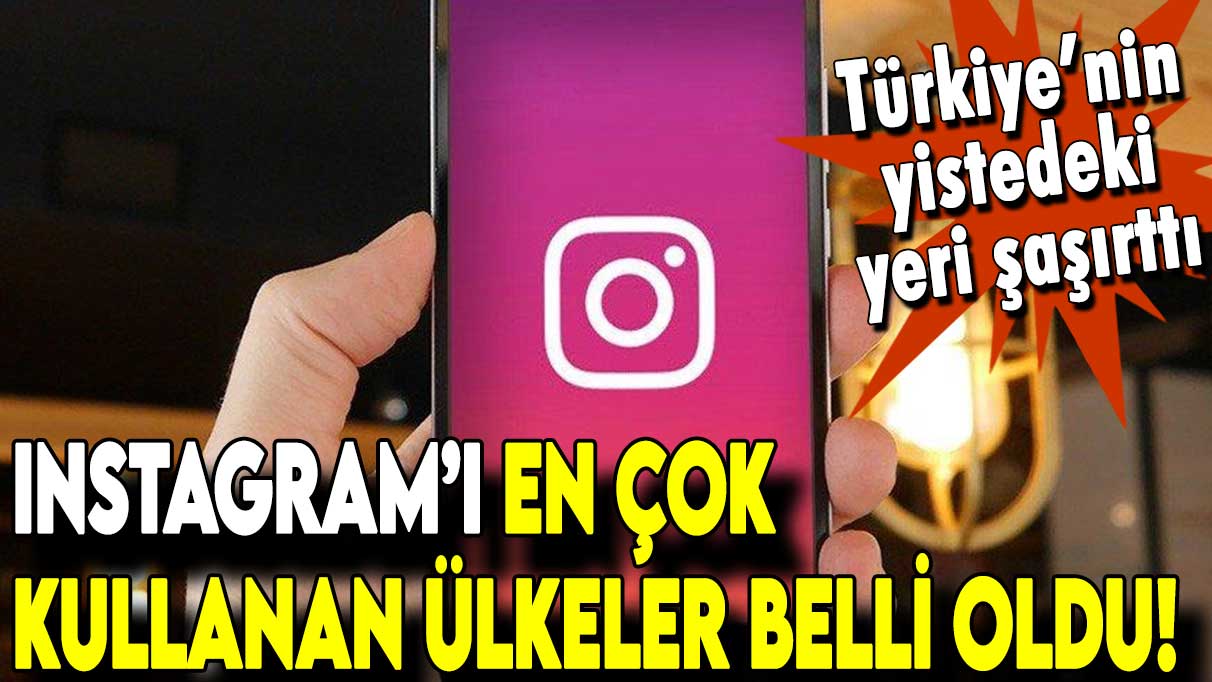 Türkiye'de ayda kaç saat İnstagram kullanıldığı açıklandı