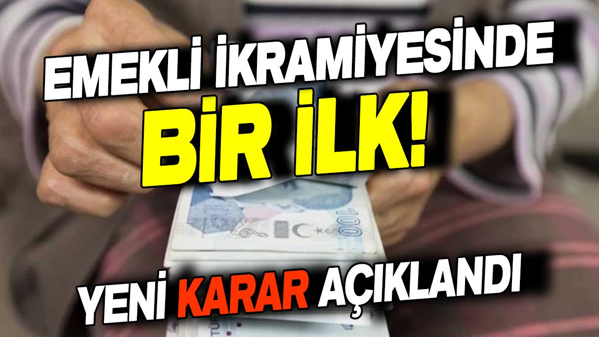 Emekli ikramiyelerinde bir ilk! Yeni karar açıklandı