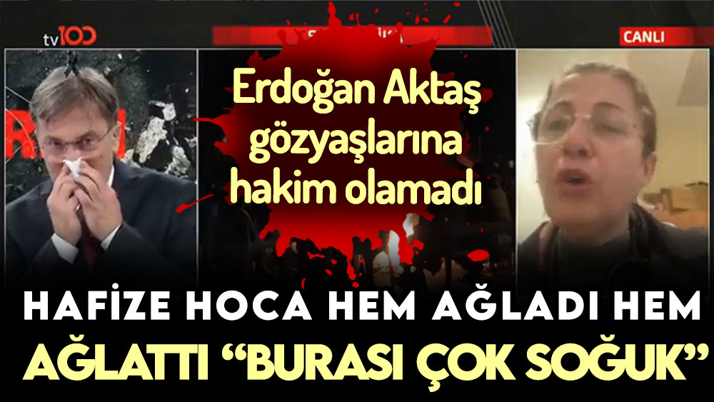 Hafize hoca hem ağladı hem ağlattı! "Ayaklarımız çok üşüdü"