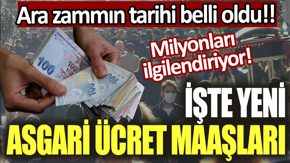 Asgari ücrete ara zam açıklaması geldi! Tarih belli oldu: İşte yeni asgari ücret maaşları