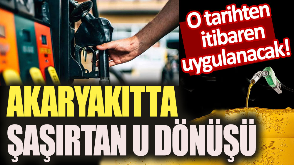 Akaryakıtta şaşırtan u dönüşü! O tarihten itibaren pompalara yansıyacak!