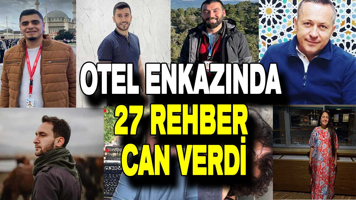 Adıyaman'da otel enkazında 27 rehber can verdi!