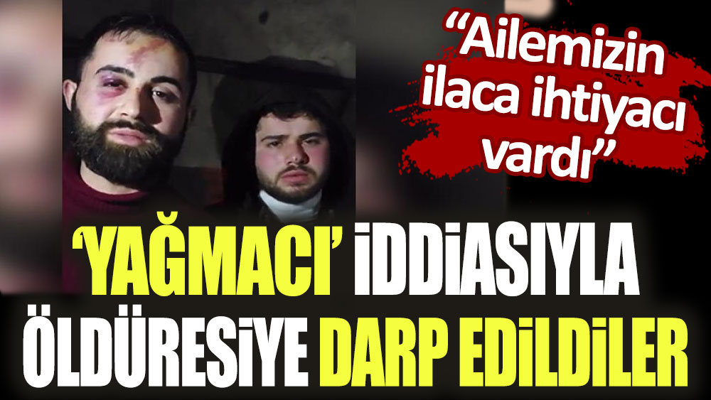 'Yağmacı' oldukları iddiasıyla öldüresiye dövülen gençler: Biz yağmacı değiliz!