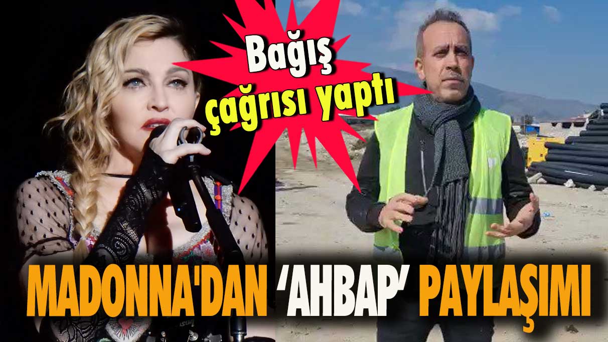 Madonna'dan ‘AHBAP’ paylaşımı