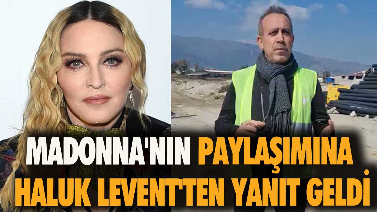 Madonna'nın 'yardım' paylaşımına Haluk Levent'ten yanıt geldi