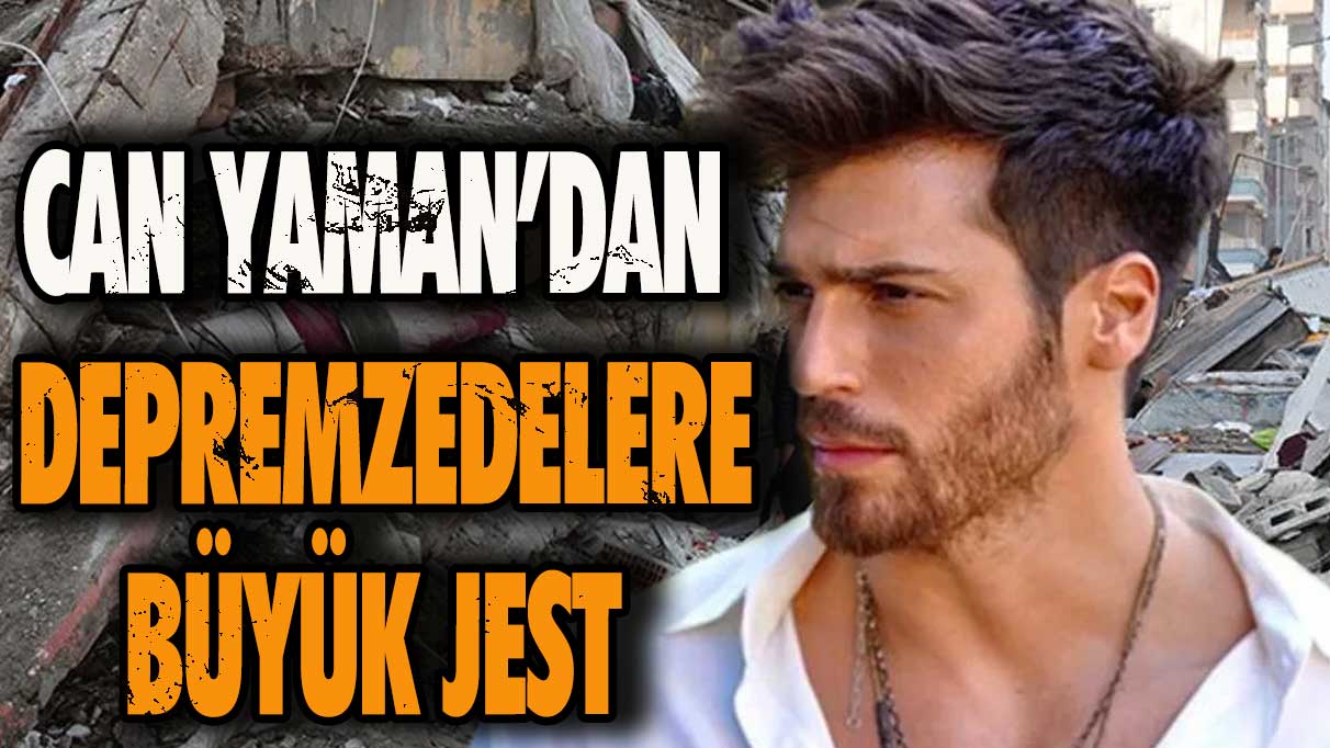 Can Yaman, depremzedeler için 1 milyon 550 bin TL topladı