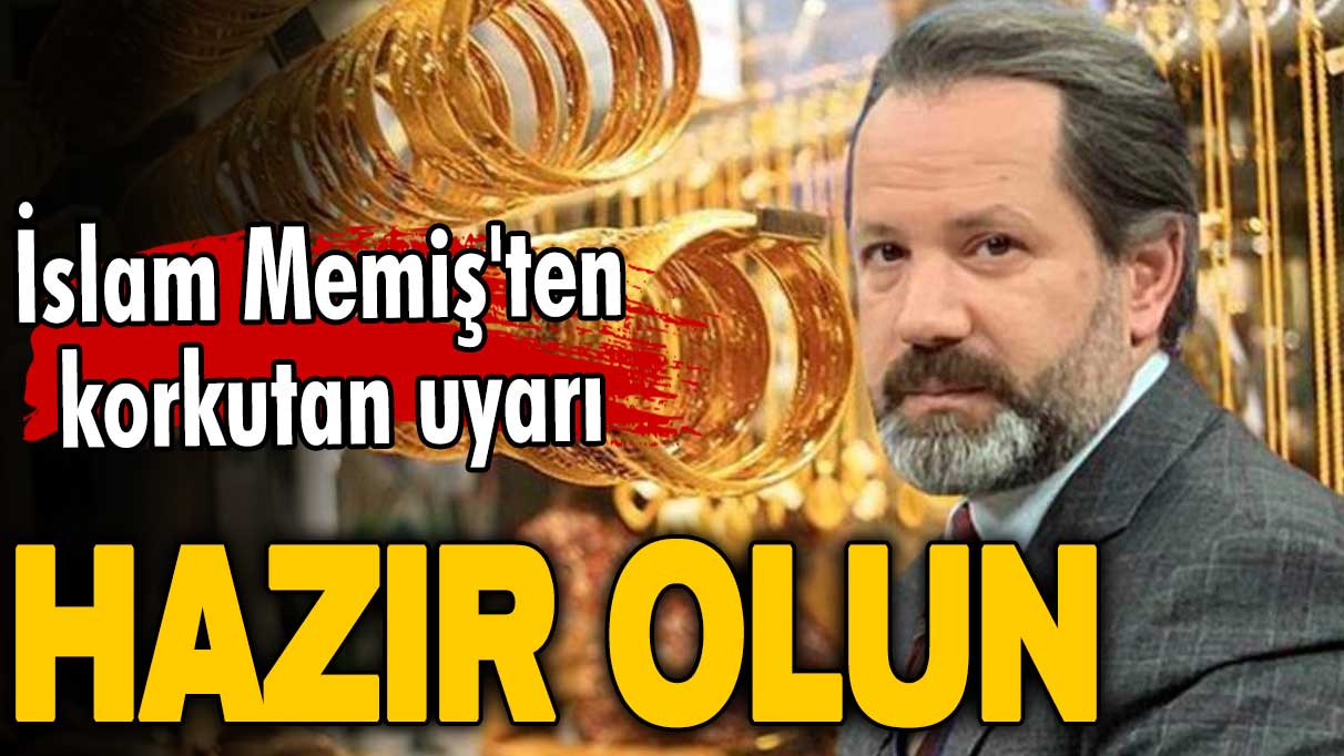 İslam Memiş'ten korkutan uyarı: Hazır olun