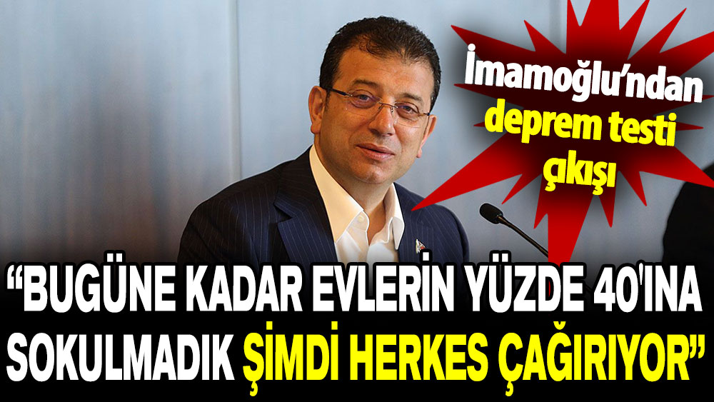 Ekrem İmamoğlu: Bugüne kadar evlerin yüzde 40'ına sokulmadık, şimdi herkes çağırıyor!