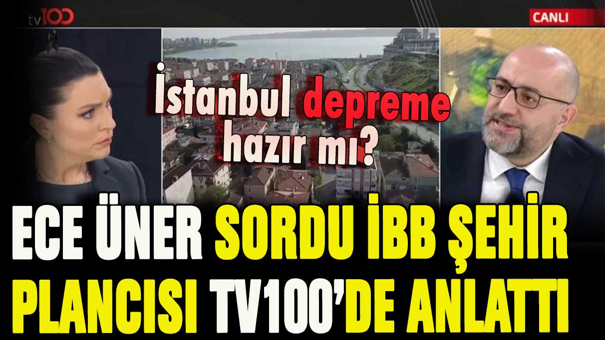 İBB depreme ne kadar hazır? İBB Şehir Plancısı Dr. Buğra Gökçe tv100'de anlattı