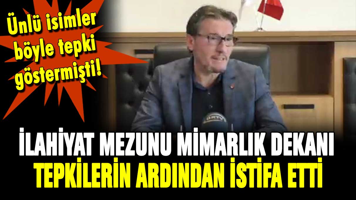 İlahiyat mezunu dekan tepkilerin ardından istifa etti