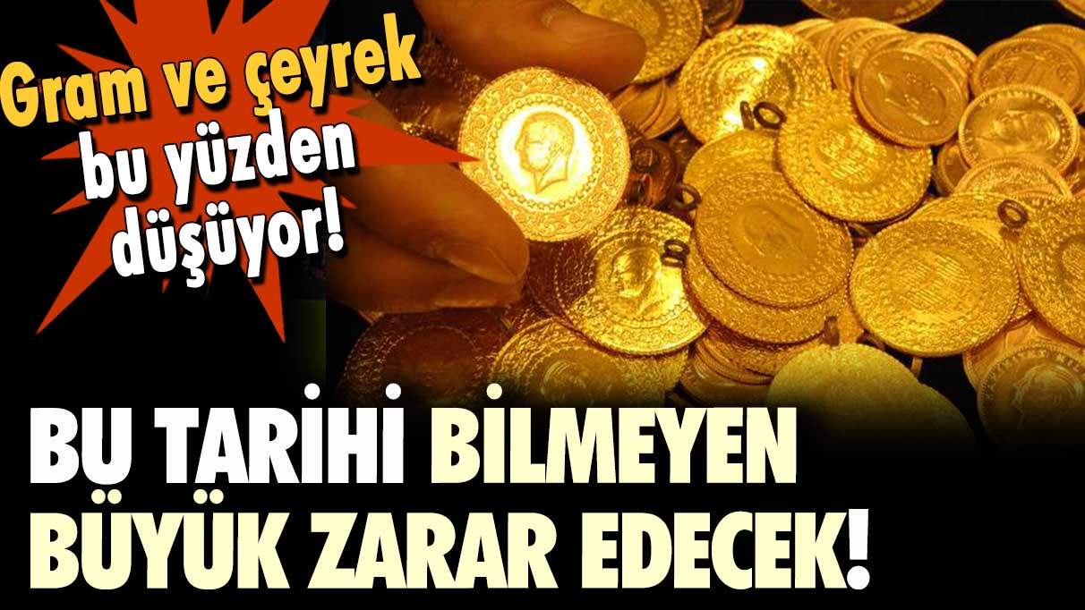 Gram ve çeyrek sahiplerini korkutan duyuru geldi: Sırada bu var...