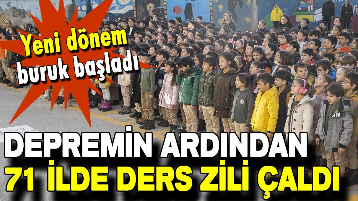 Yeni dönem buruk başladı: 71 ilde ders zili çaldı!