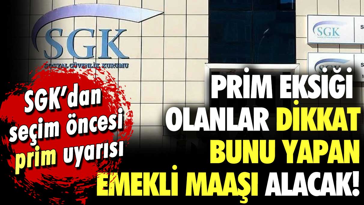 EYT'de prim mağdurları dikkat! SGK açıkladı... Bunları yapan emekli oluyor