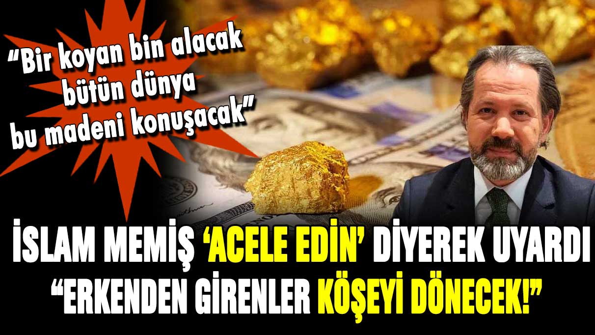 İslam Memiş 'acele edin' diyerek uyardı! Bir koyan bin alacak bütün dünya bunu konuşacak