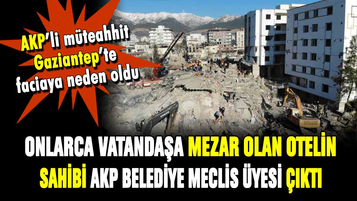 Onlarca kişiye mezar olmuştu! Sahibi AKP'li Belediye Meclis üyesi çıktı