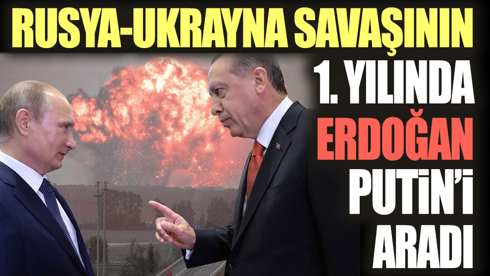 Rusya-Ukrayna savaşının yıl dönümünde Erdoğan, Putin'i aradı