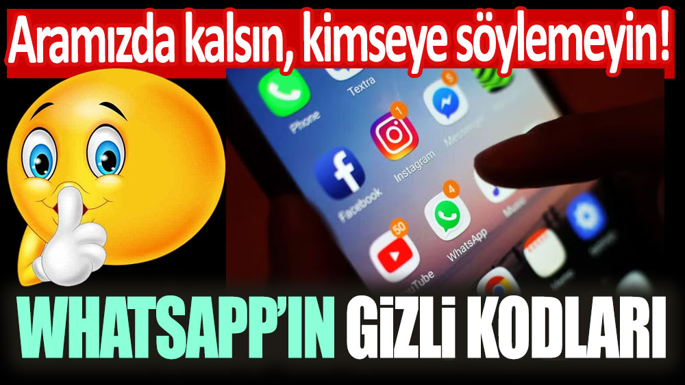 Bilinmeyenler de bugün: WhatsApp'ın gizli kodları muhteşem özellikleri ortaya çıkıyor