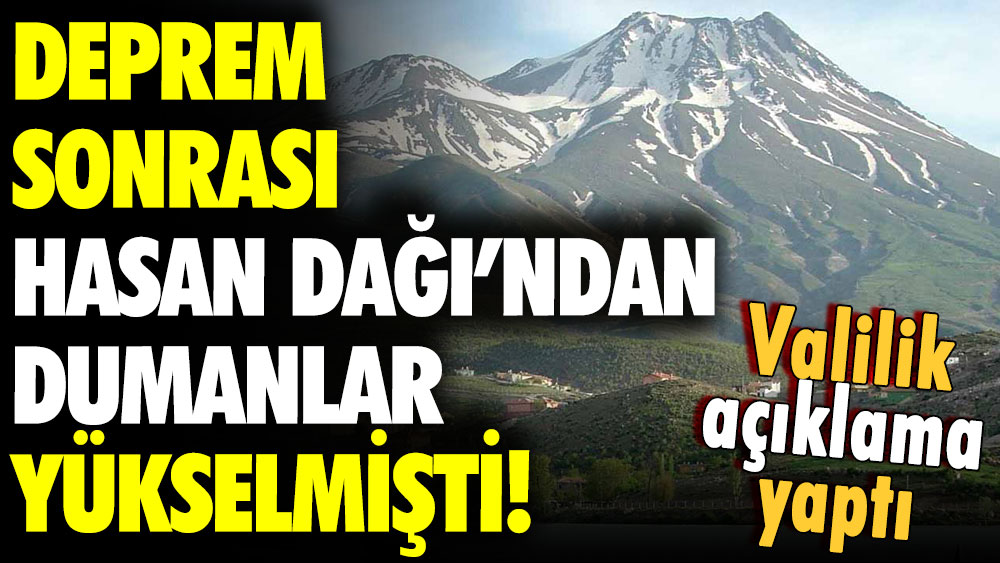 Niğde depremi sonrası dağdan duman çıkmıştı: İlk açıklama geldi!