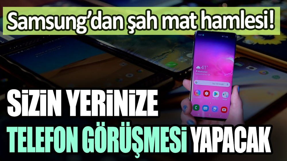 Samsung'dan şah mat hamlesi! Sır gibi saklanan benzersiz o özellik: Sizin yerinize telefon görüşmesi yapacak