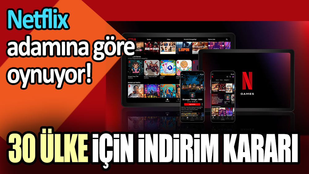 Netflix  adamına göre oynamaya devam ediyor! 30 ülke için indirim kararı verildi