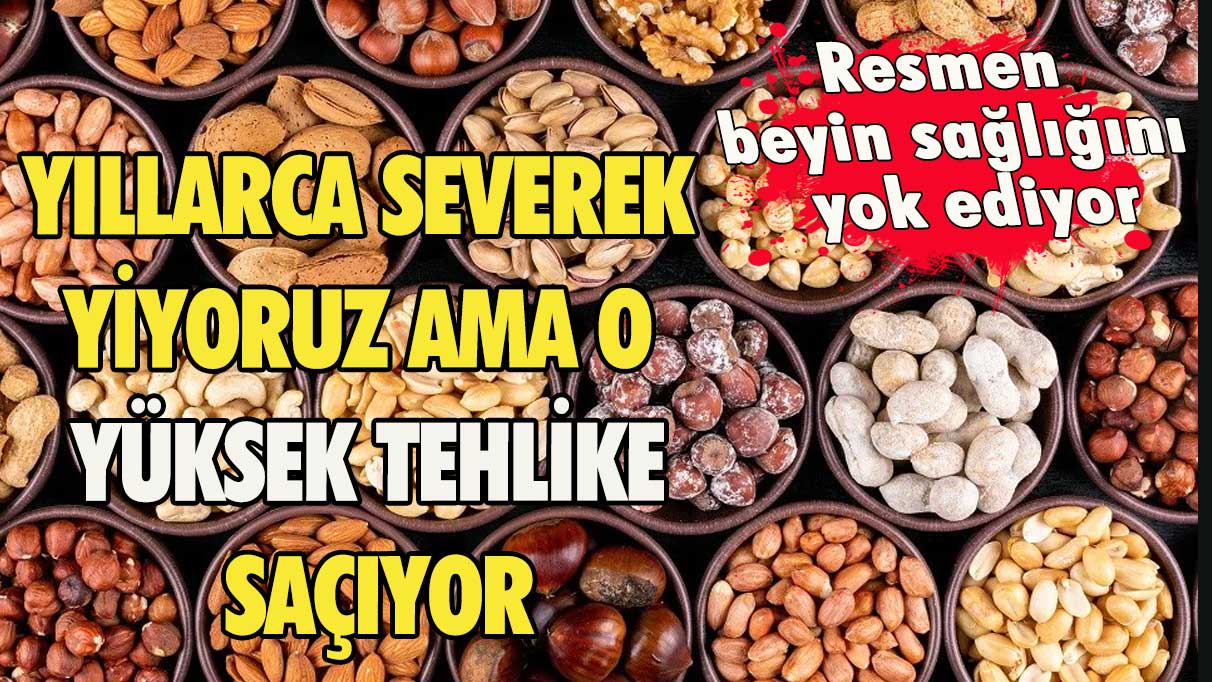 Resmen beyin sağlığını yok ediyor! Yıllarca severek yiyoruz ama o tehlike saçıyormuş