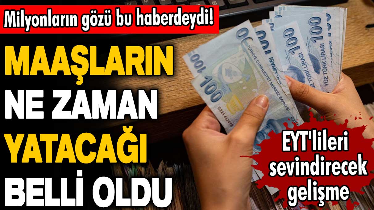 SSK, Bağ-Kur, 4A, 4B ve 4C olanlar dikkat! EYT'lileri sevindirecek gelişme! Maaşların ne zaman yatacağı belli oldu