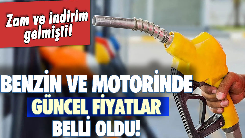 Yola çıkmadan önce bakın: İndirim ve zamlar sonrası benzin ve motorinde yeni fiyatlar belli oldu