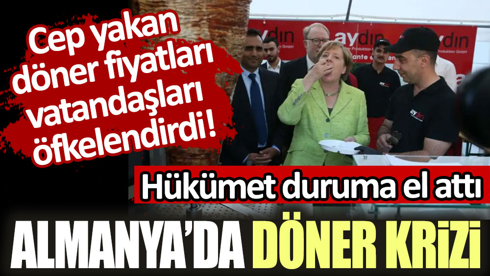 Almanya'da döner krizi! Cep yakan döner fiyatları vatandaşları öfkelendirdi: Hükümet duruma el attı