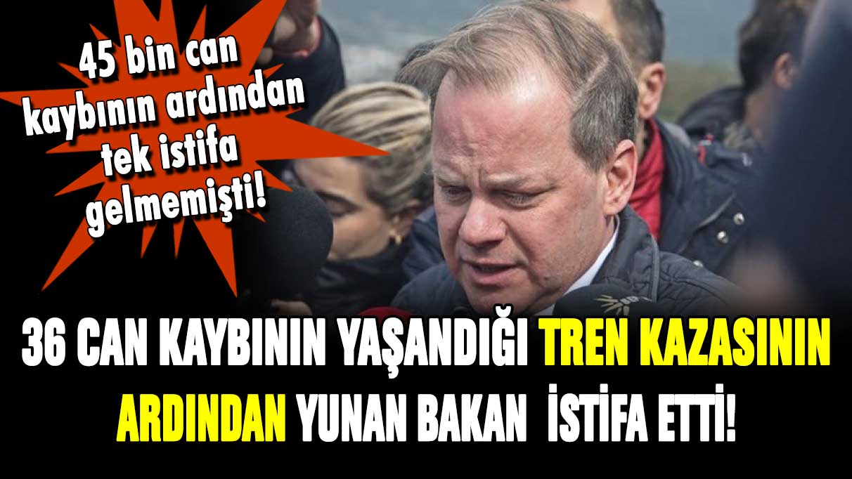 Yunanistan Ulaştırma Bakanı 36 can kaybının ardından istifa etti!