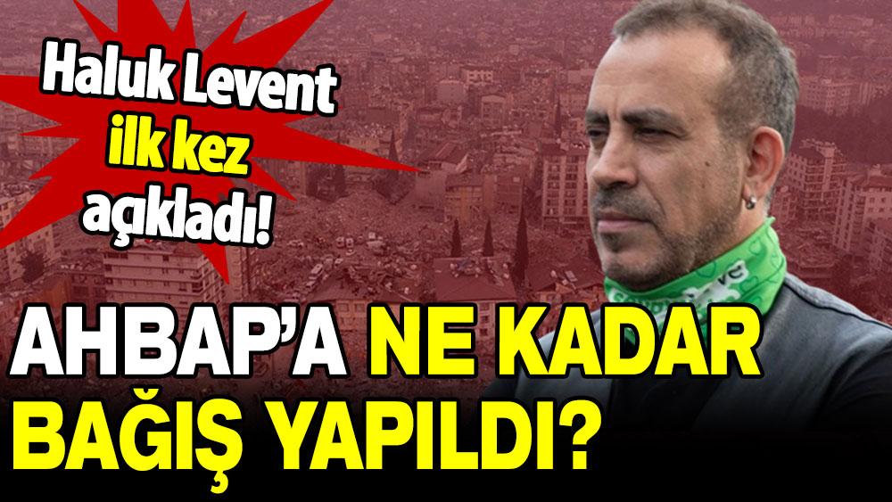 Haluk Levent ilk kez canlı yayında açıkladı: AHBAP’a ne kadar bağış yapıldı?