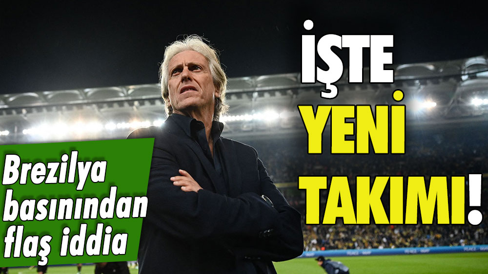 Jorge Jesus'un yeni takımını açıkladılar: Brezilya basınından Fenerbahçelileri üzecek haber