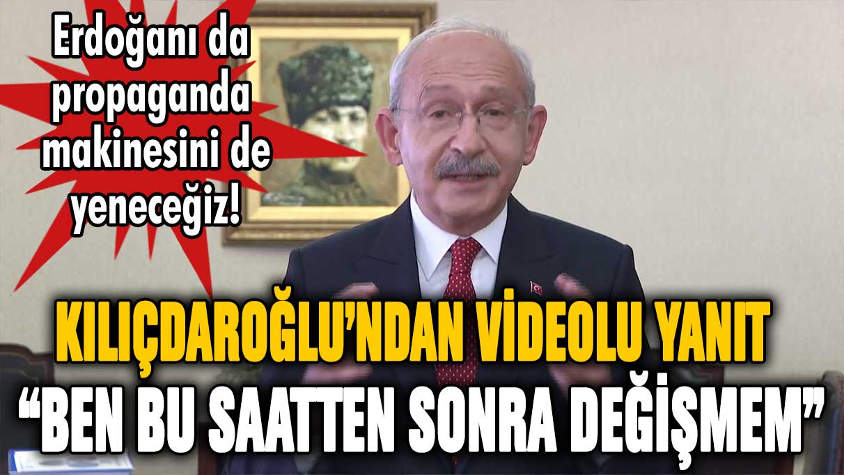 Kılıçdaroğlu'ndan son dakika paylaşımı: ''Ben bu saatten sonra değişmem!''