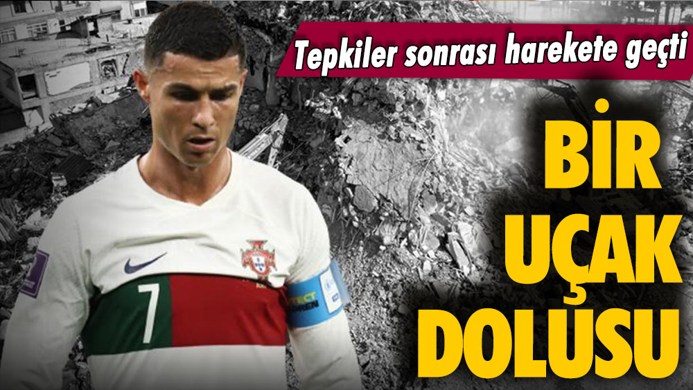 Cristiano Ronaldo'dan geç gelen deprem yardımı: Bir uçak dolusu...