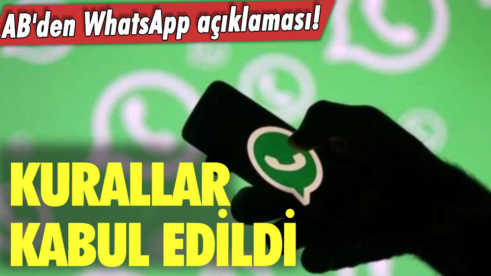 AB'den WhatsApp açıklaması! Kurallar kabul edildi