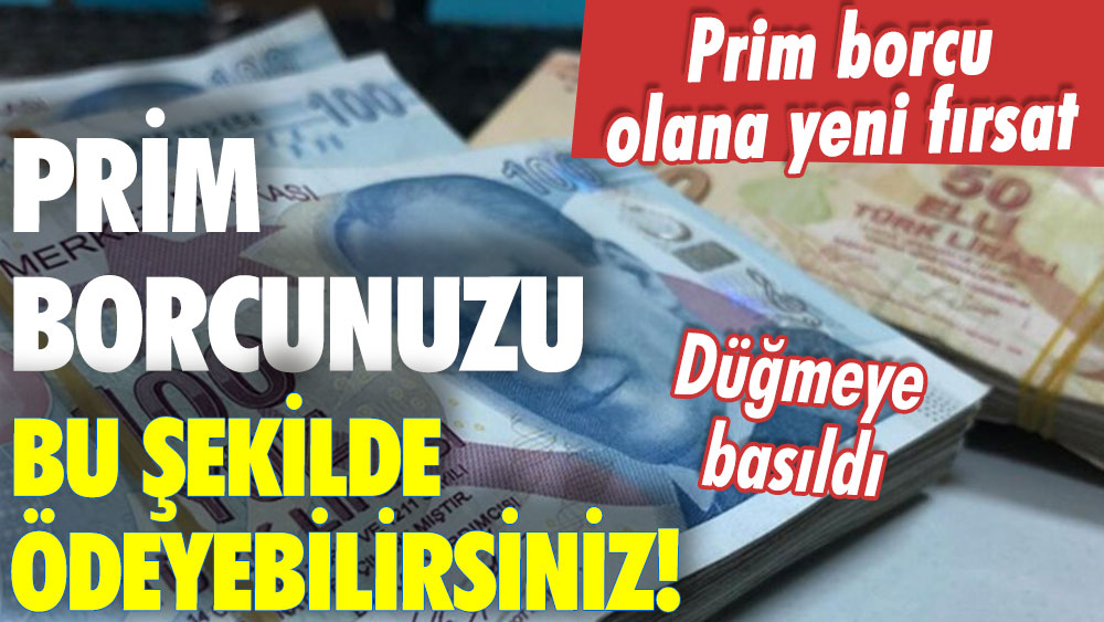 Prim borcu olanlar için düğmeye basıldı... EYT'de prim borcunuzu bu şekilde ödeyebilirsiniz