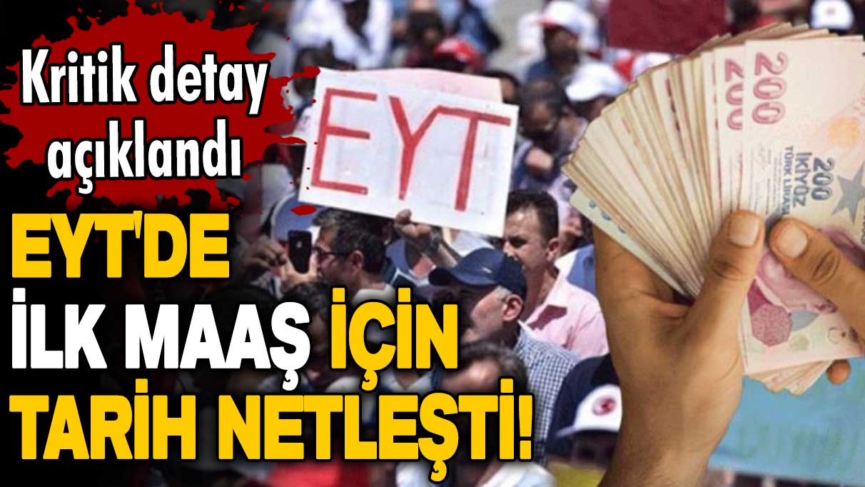 EYT'de ilk maaş için tarih netleşti! Kritik detay açıklandı