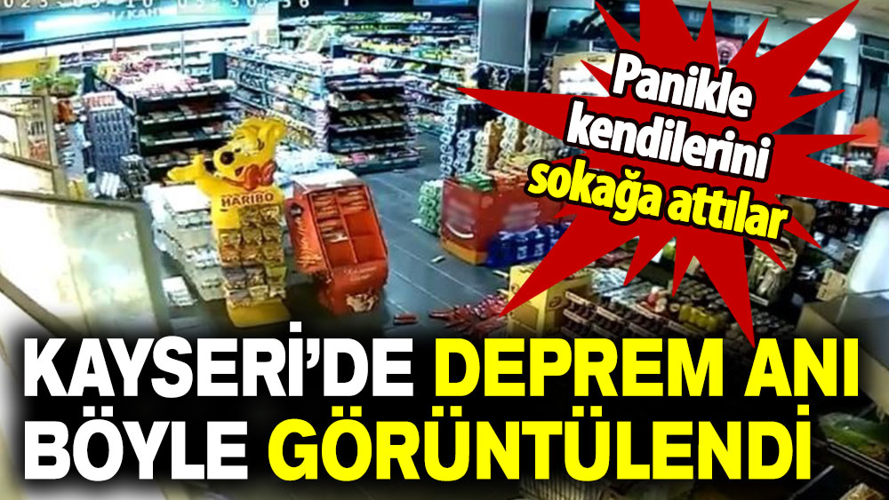 Panikle kendilerini sokağa attılar: Kayseri’de deprem anı böyle görüntülendi