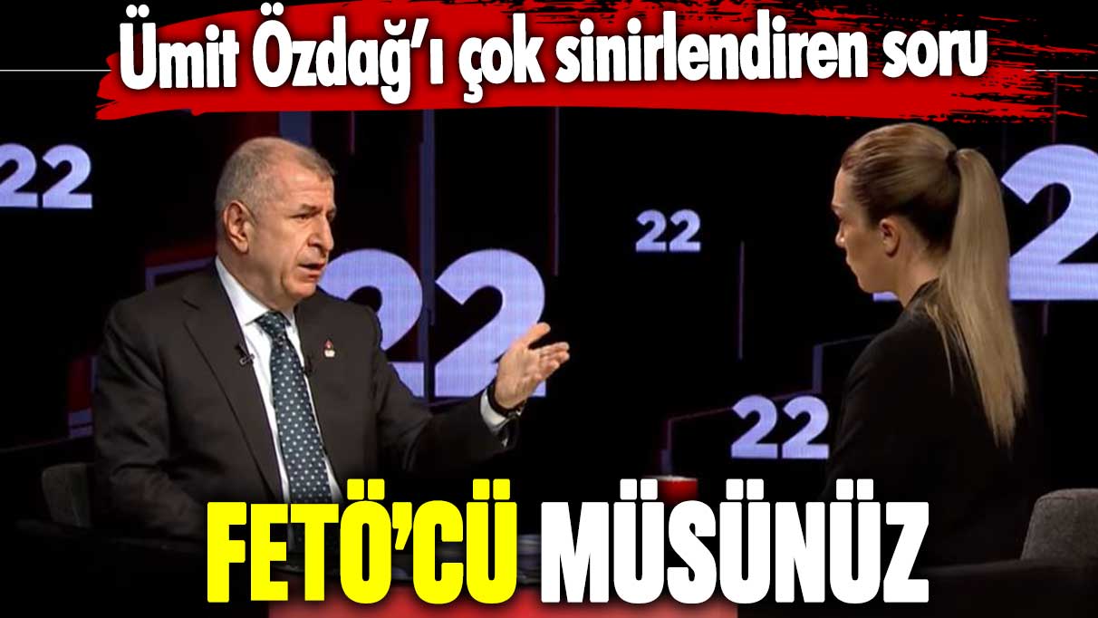 Cansu Canan Özgen'den Zafer Partisi lideri Ümit Özdağ'ı çok sinirlendiren soru: FETÖ'cü müsünüz?