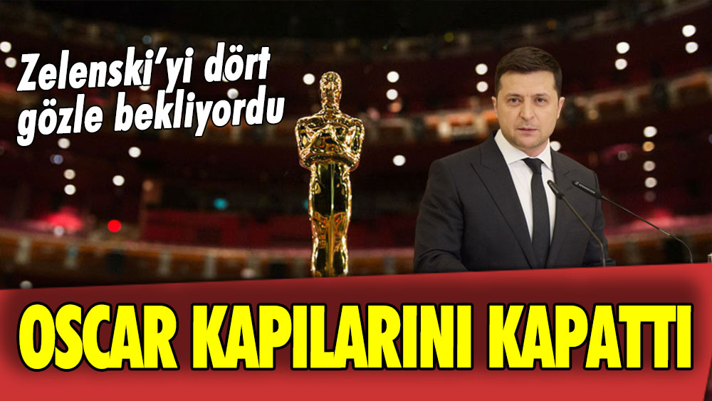 Oscar kapılarını kapattı: Zelenski dört gözle bekliyordu.