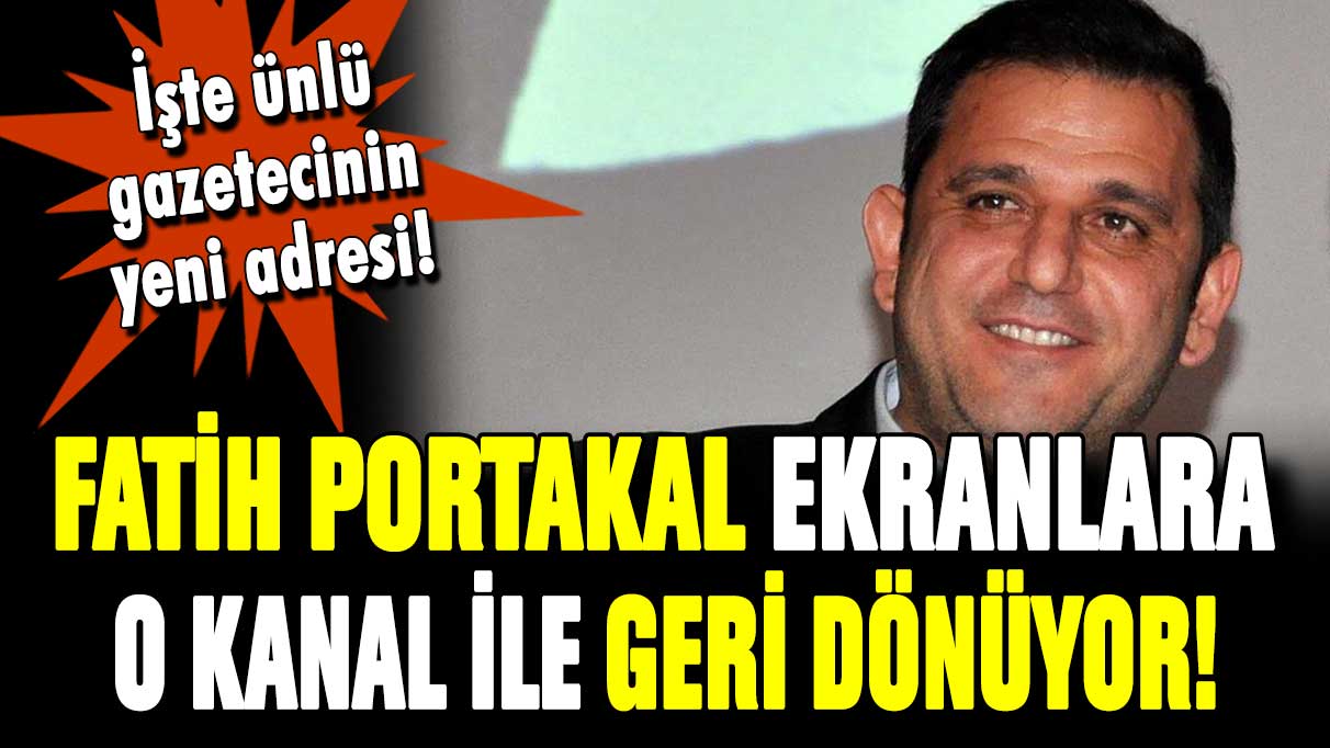 Fatih Portakal ekranlara geri dönüyor! İşte anlaşmaya vardığı yeni kanal...